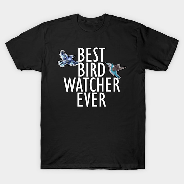 best bird watcher ever T-Shirt by Jabinga